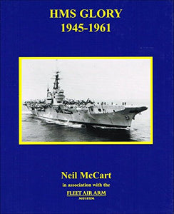HMS Glory 1945-1961 