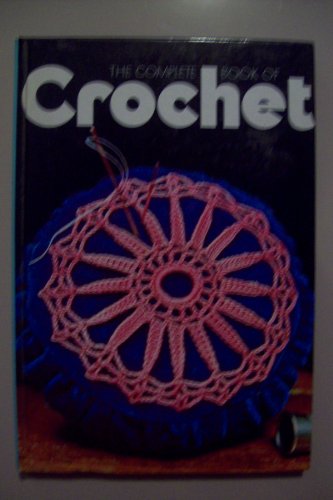 The Complete Book Of Crochet Mary Stalling