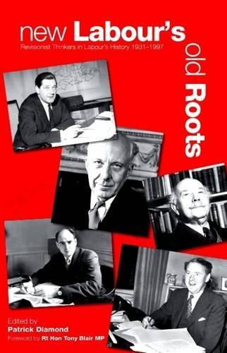 New Labour's Old Roots