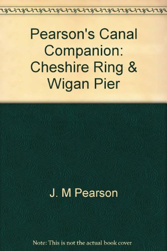 Pearson's Canal Companion: Cheshire Ring & Wigan Pier