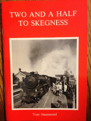Two and a Half to Skegness