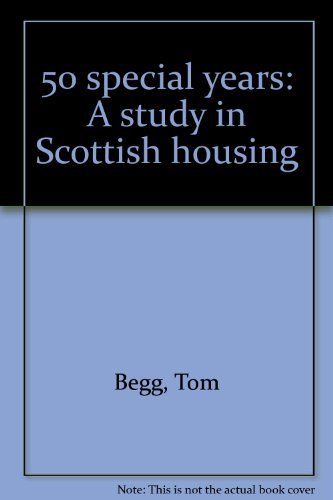 50 special years: A study in Scottish housing