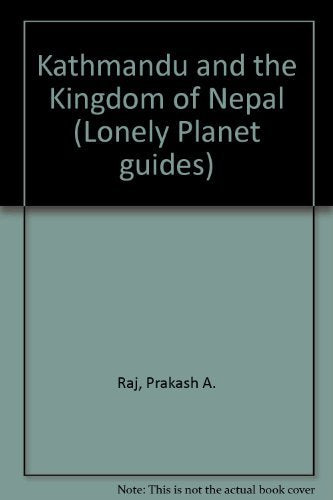 Kathmandu and the Kingdom of Nepal