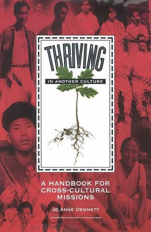 Thriving in Another Culture: a Handbook for Cross-Cultural Missions