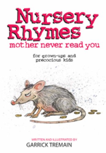 Nursery Rhymes Your Mother Never Told You