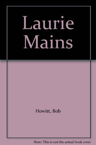 Laurie Main'S