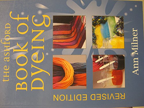 The Ashford Book of Dyeing