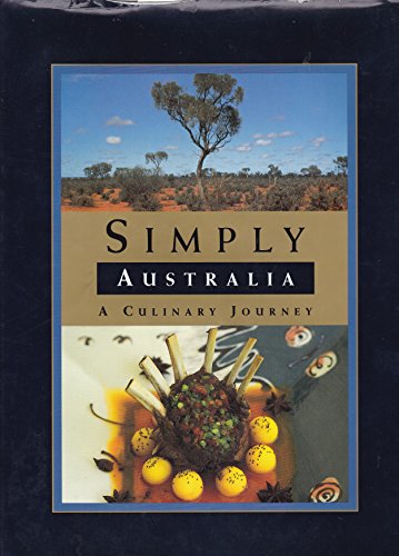 Simply Australia: a Culinary Journey