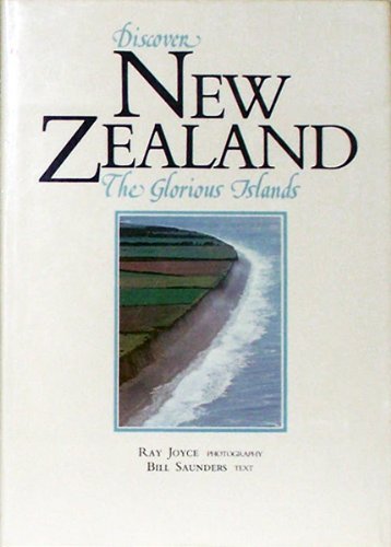 Discover New Zealand: the Glorious Islands