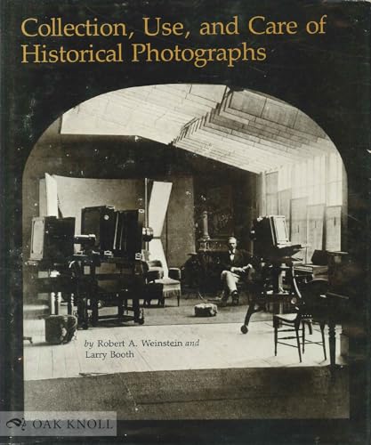 Collection, Use, and Care of Historical Photographs