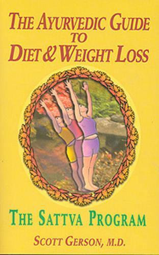 The Ayurvedic Guide to Diet and Weight Loss