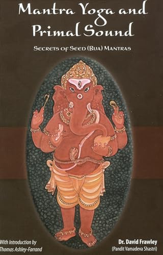 Mantra Yoga and the Primal Sound
