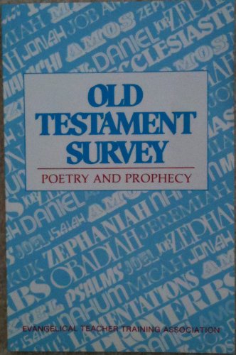 Old Testament Survey Poetry and Prophecy