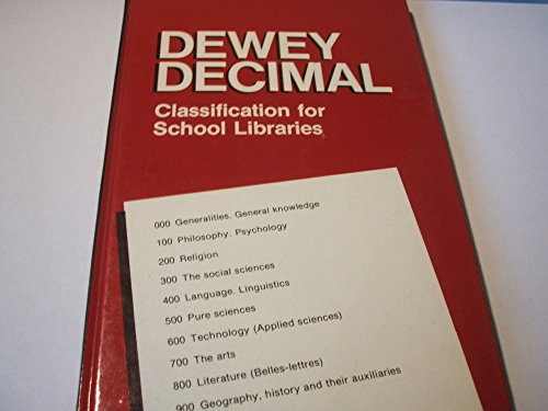 Dewey Decimal Classification for School Libraries