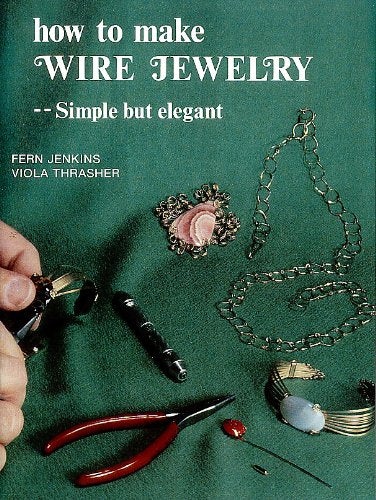 How to Make Wire Jewelry