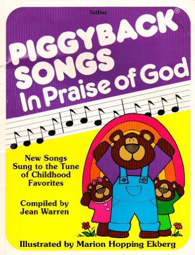 Piggyback Songs in Praise of God