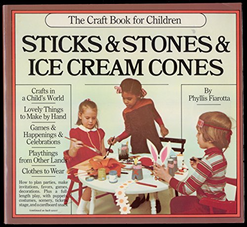Sticks and Stones and Ice Cream Cones