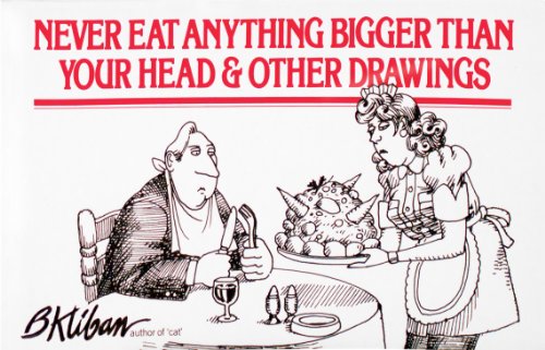 Never Eat Anything Bigger Than Your Head