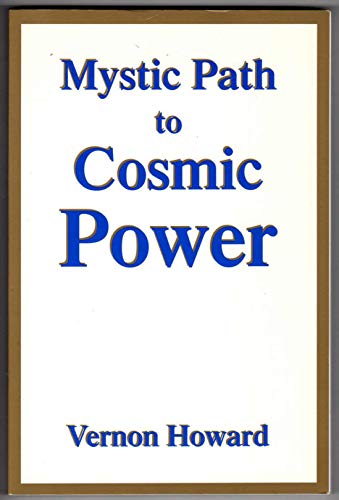 The Mystic Path to Cosmic Power