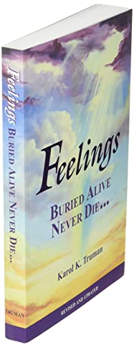 Feelings Buried Alive Never Die--