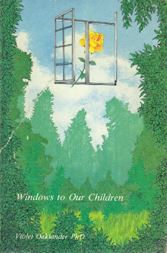 Windows to Our Children: A Gestalt Therapy Approach to Children And Adolescents
