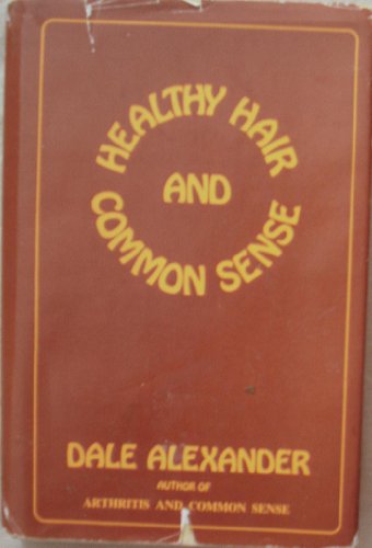 Healthy Hair and Common Sense