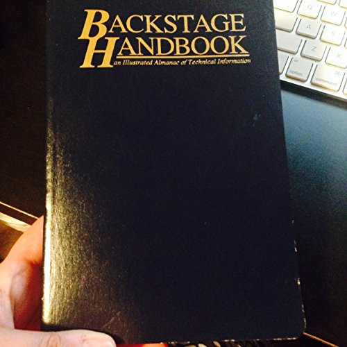 The Backstage Handbook : an Illustrated Almanac of Technical Information