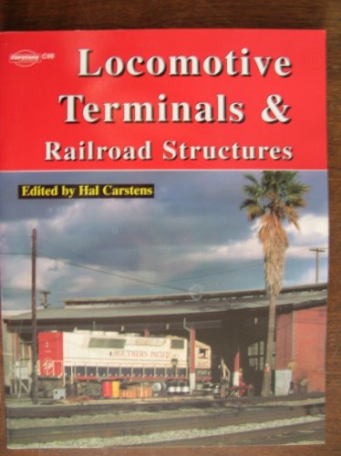 Locomotive Terminals & Railroad Structures