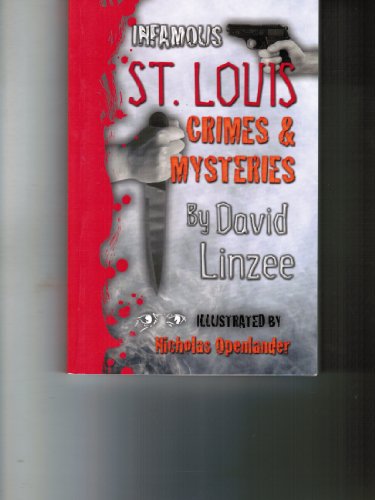 Infamous St Louis Crimes  Mysteries