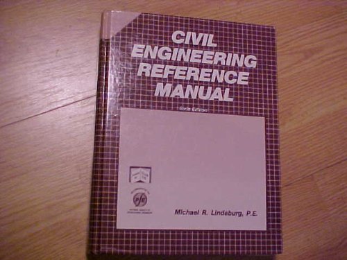 Civil Engineering Reference Manual for the Pe Exam