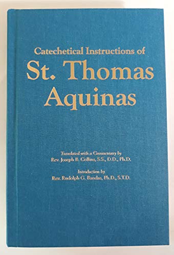 Title: Catechetical instructions of St Thomas Aquinas