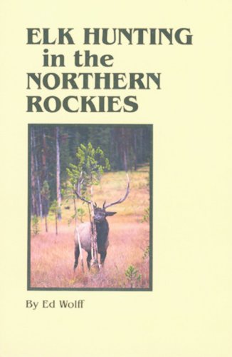 Elk Hunting in the Northern Rockies