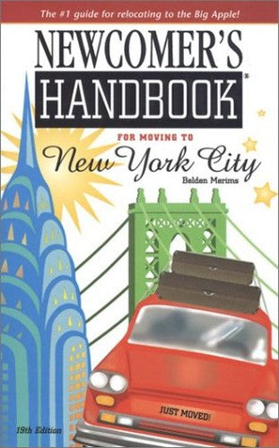Newcomer's Handbook for Moving to New York City