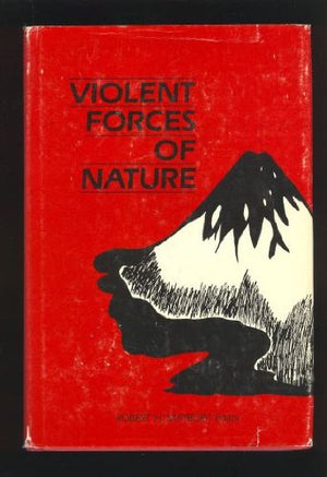 Violent Forces of Nature