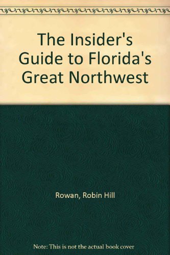 Insiders' Guide to Florida's Great Northwest