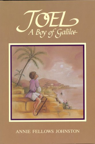 Joel: A Boy of Galilee