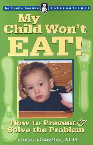 My Child Won't Eat!