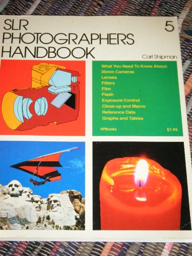 Single Lens Reflex Photographer's Handbook