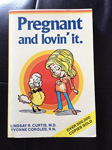 Pregnant and Lovin' it