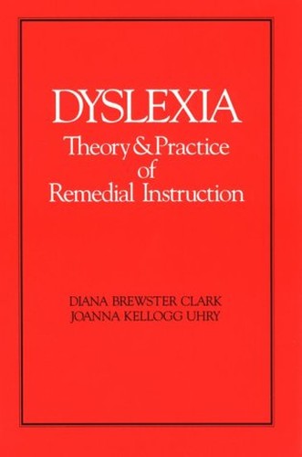 Dyslexia: Theory and Practice of Remedial Teaching