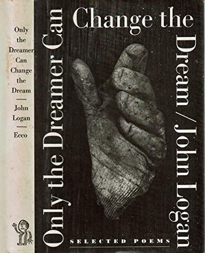 Only the Dreamer Can Change the Dream