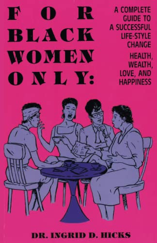 For Black Women Only