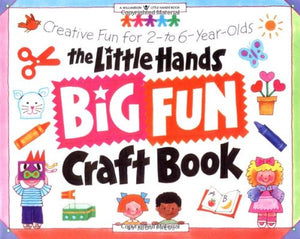 The Little Hands Big Fun Craft Book