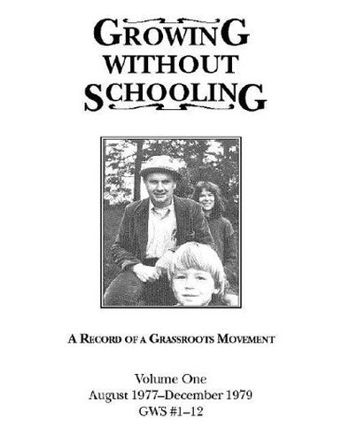 Growing Without Schooling