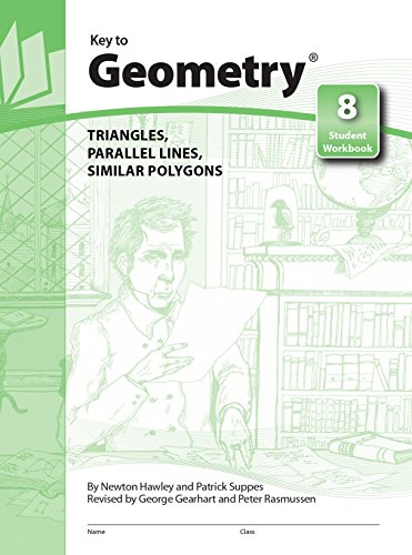 Key to Geometry, Book 8: Triangles, Parallel Lines, Similar Polygons