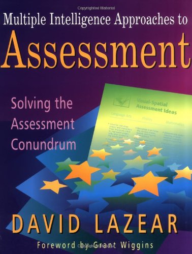 Multiple Intelligence Approaches to Assessment
