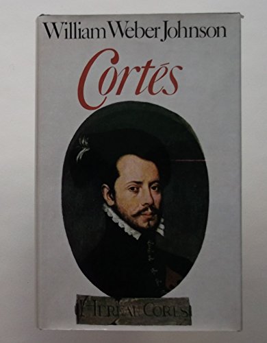 Cortes: Conquering the New World