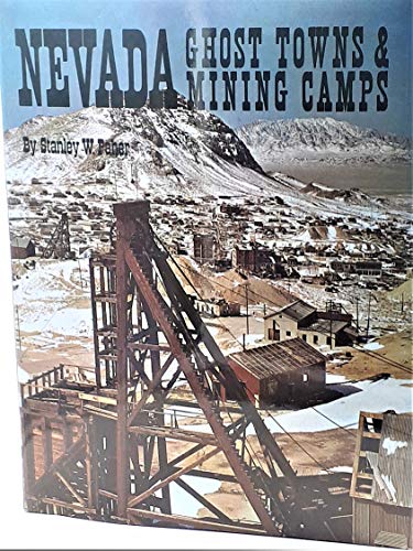 Nevada Ghost Towns and Mining Camps
