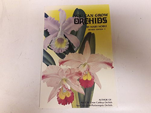 You Can Grow Orchids