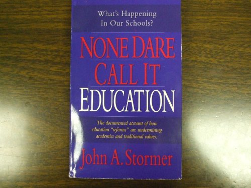 None Dare Call It Education